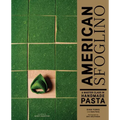 American Sfoglino: A Master Class in Handmade Pasta