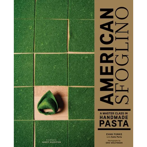 American Sfoglino: A Master Class in Handmade Pasta