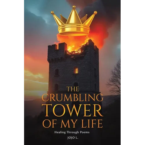 The Crumbling Tower of My Life