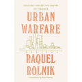 Urban Warfare: Housing under the Empire of Finance