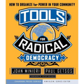 Tools for Radical Democracy: How to Organize for Power in Your Community