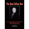 The Real Teflon Don: How An Elite Team of New York State Troopers Helped Take Down America's Most Powerful Mafia Family