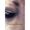 Voluntary Servitude: Poems