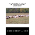Raising Meat Goats In A Commercial Operation