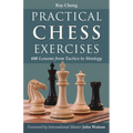Practical Chess Exercises: 600 Lessons from Tactics to Strategy