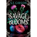 Savage Blooms