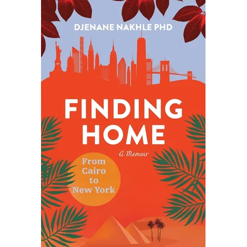 Finding Home: From Cairo to New York