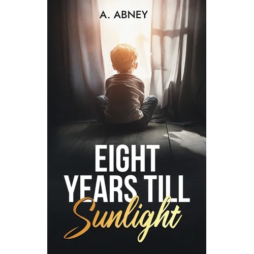 Eight Years Till Sunlight