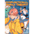 Dysfunctional Family Theory Vol. 1