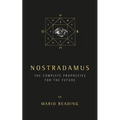 Nostradamus: The Complete Prophecies for the Future