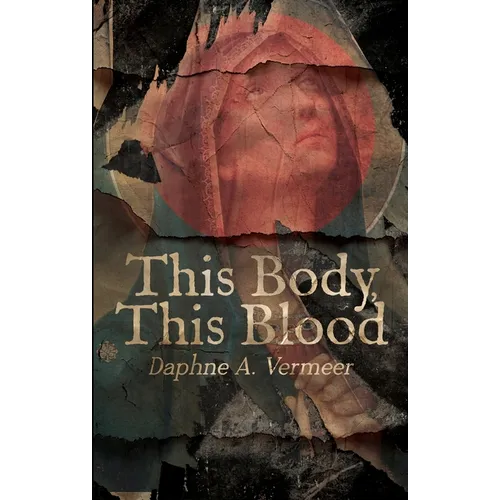 This Body, This Blood