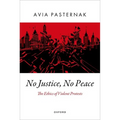 No Justice, No Peace: The Ethics of Violent Protests