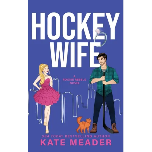 Hockey Wife (A Rookie Rebels Novel)