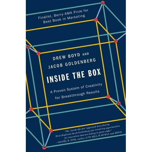Inside the Box: A Proven System of Creativity for Breakthrough Results