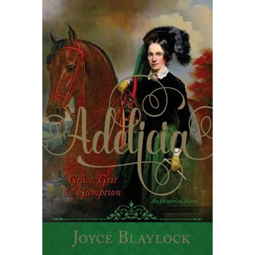 Adelicia: Grace, Grit and Gumption