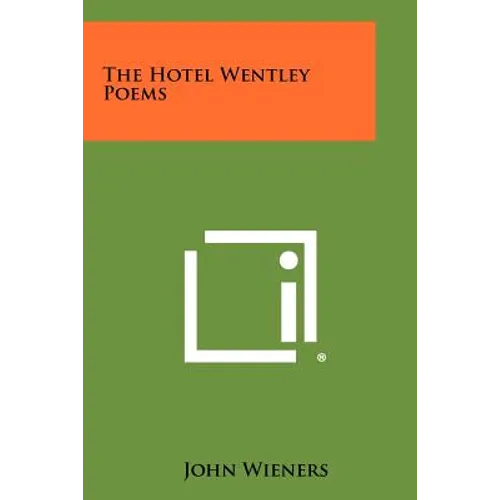 The Hotel Wentley Poems