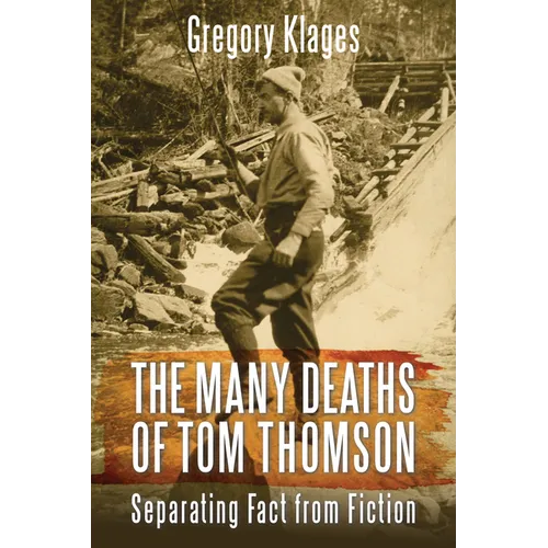 The Many Deaths of Tom Thomson: Separating Fact from Fiction