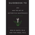 Guidebook to Zen and the Art of Motorcycle Maintenance