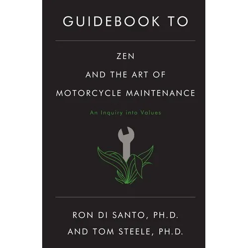 Guidebook to Zen and the Art of Motorcycle Maintenance