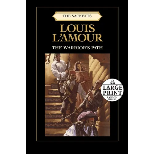 The Warrior's Path: The Sacketts