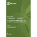 Automation, Operation and Maintenance of Control and Communication Systems