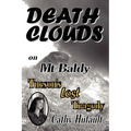 Death Clouds on MT Baldy: Tucson's Lost Tragedy