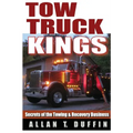 Tow Truck Kings: Secrets of the Towing & Recovery Business