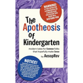 The Apotheosis of Kindergarten