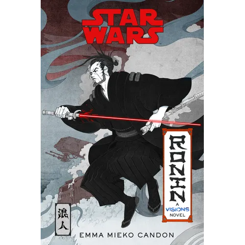 Star Wars Visions: Ronin: A Visions Novel (Inspired by the Duel)