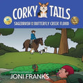 Corky Tails: Sagebrush and the Butterfly Creek Flood