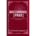 Becoming [Free] A Poetic Ritual of Resilience and Reclamation