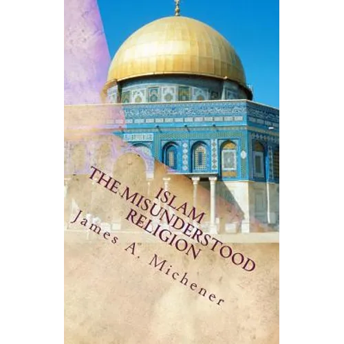 Islam: The Misunderstood Religion