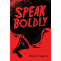 Speak Boldly