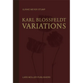 Karl Blossfeldt: Variations