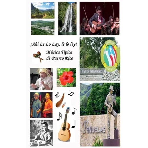 !Ah y Le Lo Lay, Le Lo Ley! Musica Tipica de Puerto Rico