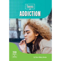 Teens and Addiction