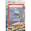 To Will a House