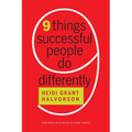 Nine Things Successful People Do Differently
