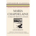 Maria Chapdelaine: A Tale of French Canada