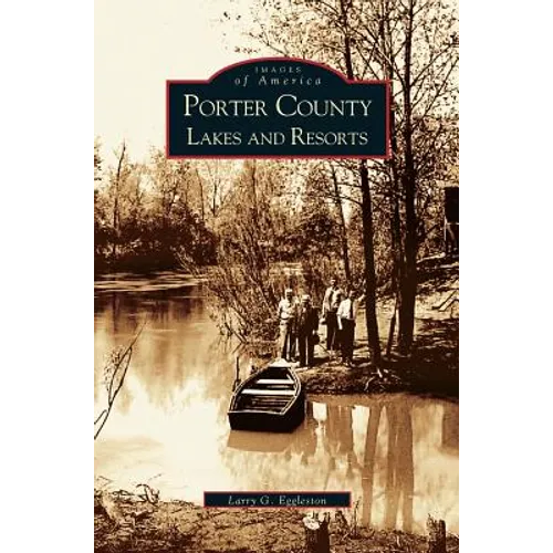 Porter County Lakes and Resorts