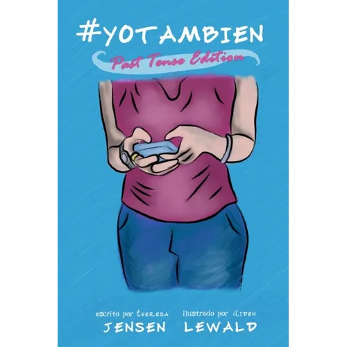 #YoTambien (past tense edition)
