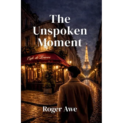 The Unspoken Moment