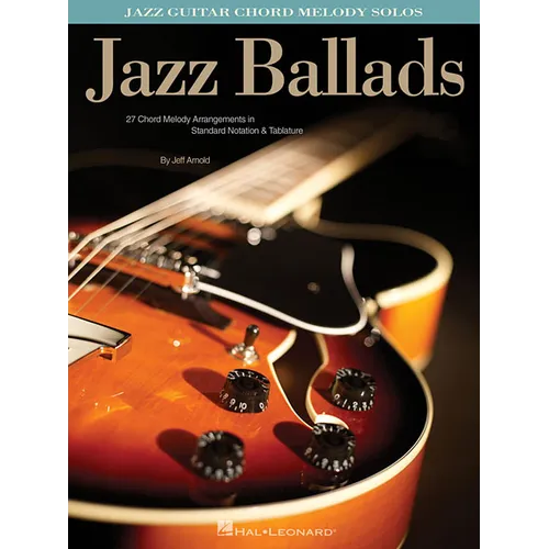 Jazz Ballads: Jazz Guitar Chord Melody Solos