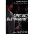 The Ultimate Breathing Workout (Revised Edition)