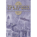 The Streets of Key West: A History Through Street Names
