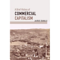 A Brief History of Commercial Capitalism