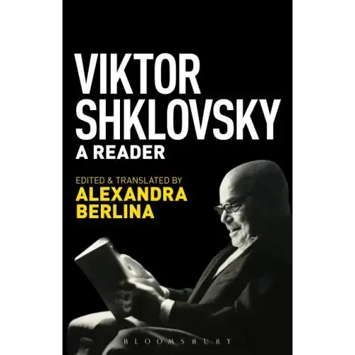 Viktor Shklovsky: A Reader