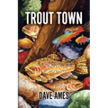 Trout Town
