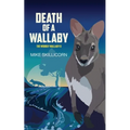 Death Of A Wallaby: The Wobbly Wallaby II