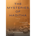 The Mysteries of Haditha: A Memoir